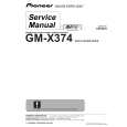 PIONEER GM-X374/XR/UC Instrukcja Serwisowa