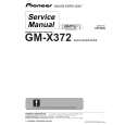 PIONEER GM-X372/XH/ES Instrukcja Serwisowa