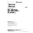 PIONEER S-W39XEE Instrukcja Serwisowa