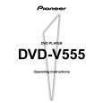 PIONEER DVD-V555 Instrukcja Obsługi