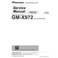 PIONEER GM-X972/XR/UC Instrukcja Serwisowa